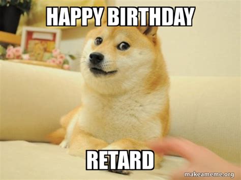 retarded happy birthday|retarded happy birthday .